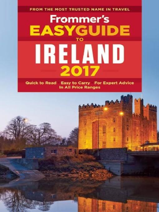 Title details for Frommer's EasyGuide to Ireland 2017 by Jack Jewers - Available